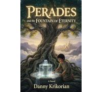 Perades & the Fountain of Eternity