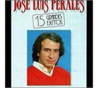 Perales, Jose Luis - 15 Grandes Exitos