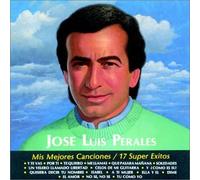 Perales, Jose Luis - Mis Mejores Canciones - 17 Super Exitos