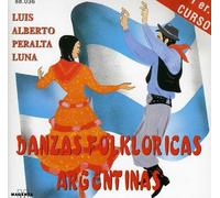 Peralta, Luna Luis Alberto - Danzas Folkloricas Argentinas 1 Curso