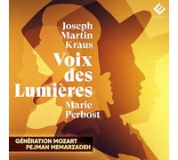 Perbost, Marie - Joseph Martin Kraus: Voix Des Lumieres