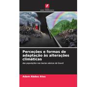 Perceções e formas de adaptação às alterações climáticas: das populações nas bacias oásicas de Gouré