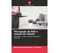Percepção da RSE e reação do cliente: Uma análise do setor de telecomunicações do Paquistão