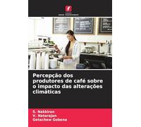 Percepção dos produtores de café sobre o impacto das alterações climáticas