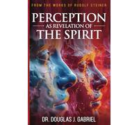 Perception as Revelation of the Spirit