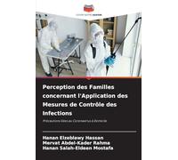 Perception des Familles concernant l'Application des Mesures de Contrôle des Infections: Précautions liées au Coronavirus à Domicile