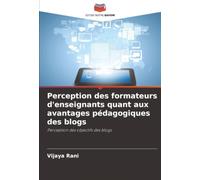 Perception des formateurs d'enseignants quant aux avantages pédagogiques des blogs: Perception des objectifs des blogs