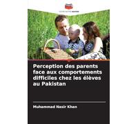 Perception des parents face aux comportements difficiles chez les élèves au Pakistan