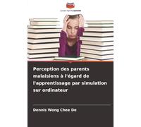 Perception des parents malaisiens à l'égard de l'apprentissage par simulation sur ordinateur