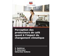 Perception des producteurs de café quant à l'impact du changement climatique