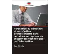 Perception du climat RH et satisfaction professionnelle dans certaines entreprises du secteur des technologies de l'information