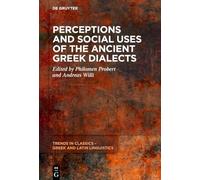 Perceptions and Social Uses of the Ancient Gr ialects