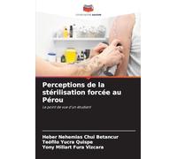 Perceptions de la stérilisation forcée au Pérou: Le point de vue d'un étudiant