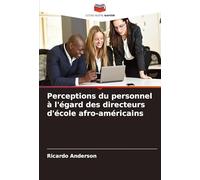 Perceptions du personnel à l'égard des directeurs d'école afro-américains