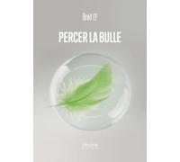 Percer la bulle