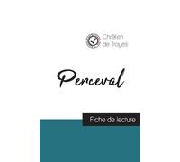 Perceval de Chrétien de Troyes (fiche de lecture et analyse complète (Tascabile)