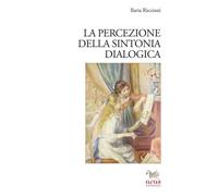 PERCEZIONE DELLA SINTONIA DIALOGICA (LA) - Riccioni Ilaria - 2023