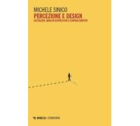 Percezione e design. Gestalten, qualità espressive e contagi emotivi