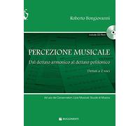 Percezione musicale. Dal dettato armonico al dettato a 2 voci. Con CD-ROM