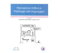 Percezione Uditiva e Patologie del Linguaggio - [Omega]