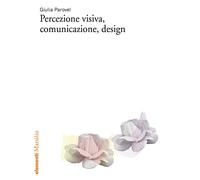 Percezione visiva, comunicazione, design