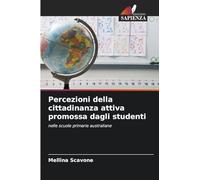 Percezioni della cittadinanza attiva promossa dagli studenti: nelle scuole primarie australiane