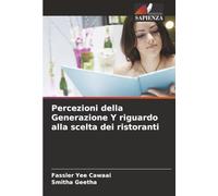 Percezioni della Generazione Y riguardo alla scelta dei ristoranti