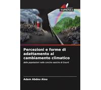 Percezioni e forme di adattamento al cambiamento climatico: delle popolazioni nelle conche oasiche di Gouré