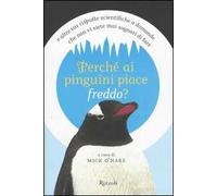Perché ai pinguini piace freddo?