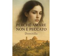 Perché amare non è peccato