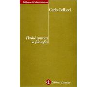 Perché ancora la filosofia