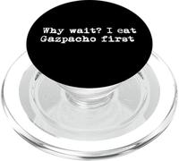 Perché aspettare Mangio Gazpacho prima Funny Gazpacho Minimalist PopSockets PopGrip per MagSafe