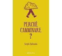 Perché camminare?
