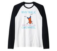 perché Camminare Quando puoi Cartwheel Ginnastica Palestra Flip Cheer Maglia con Maniche Raglan
