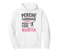 perché Camminare Quando puoi Fare la Ruota Felpa con Cappuccio