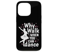 Perché camminare quando si può ballare Danza Passione Custodia per iPhone 13 Pro