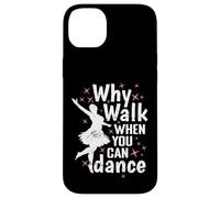 Perché camminare quando si può ballare Danza Passione Custodia per iPhone 14 Plus