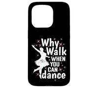 Perché camminare quando si può ballare Danza Passione Custodia per iPhone 15 Pro