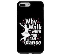 Perché camminare quando si può ballare Danza Passione Custodia per iPhone 7 Plus/8 Plus