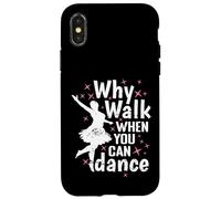 Perché camminare quando si può ballare Danza Passione Custodia per iPhone X/XS