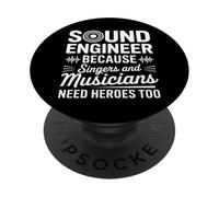 Perché cantanti e musicisti hanno bisogno di eroi anche ingegnere audio PopSockets PopGrip Adesivo