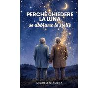 Perché chiedere la luna se abbiamo le stelle
