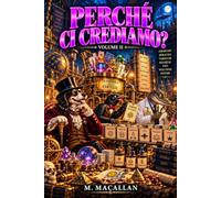 PERCHÉ CI CREDIAMO?: VOLUME II
