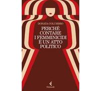 Perché contare i femminicidi è un atto politico