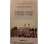 Perché credo a Medjugorje
