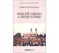 Perché credo a Medjugorje