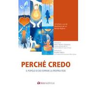 Perché credo? Il popolo di Dio esprime la propria fede