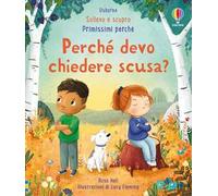 Perchè devo chiedere scusa? Ediz. a colori
