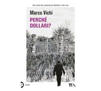 Perché dollari?