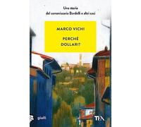 Perché dollari?